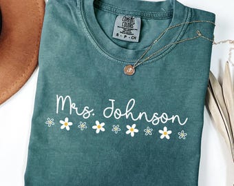 Personalized Teacher Name Shirt, Mrs Custom Name Shirt, Daisy Teacher Shirt, Custom Teacher Gift, Back To School Teacher Tee
