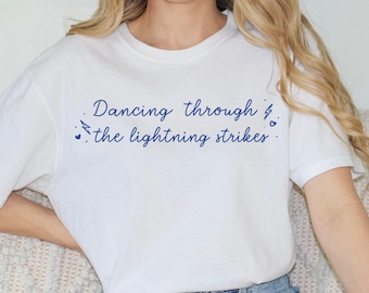 Comfort Colors,Inspirational Quote Shirt, Dancing Through The Lightning Strikes Shirt, Motivational Shirt, Mental Health Positive Quote Tee
