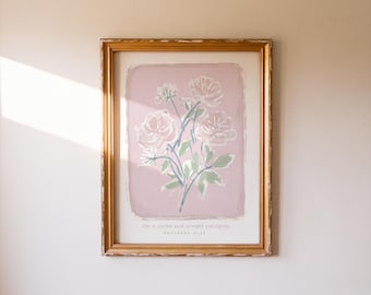 Arte cristã do Grande Milênio Provérbios 31:25, Ela está revestida de força e dignidade Versículo bíblico para imprimir, Decoração floral com versículo bíblico