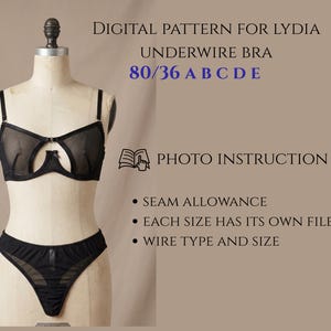 Puede incluir: Un conjunto de sujetador con aros y braga negro sobre un maniquí. El texto dice: DIGITAL PATTERN FOR LYDIA UNDERWIRE BRA 80/36 A B C D E, PHOTO INSTRUCTION, SEAM ALLOWANCE, EACH SIZE HAS ITS OWN FILE, WIRE TYPE AND SIZE.