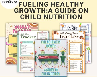 Fuel Healthy Growth Child Nutrition Course Kids Meal Planner Family Nutrition Guide Healthy Eating Tracker Printable Food Journal Wellness