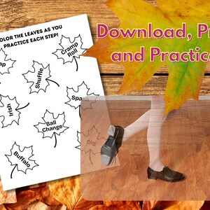 May include: A printable worksheet with maple leaf illustrations, each labeled with a tap dance step. The text "Color the leaves as you practice each step!" is at the top. The image also includes a person's legs and feet wearing tap shoes.