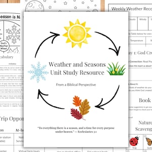 May include: A printed educational worksheet titled Weather and Seasons Unit Study Resource From a Biblical Perspective. The center features a circular cycle diagram with a yellow sun, blue snowflake, green grass, and autumn leaves with black arrows.