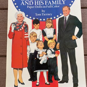 President George Bush and His Family, paper dolls Tom Tierney, Dover Publications 1990 Vintage Uncut Movie Memorabilia book