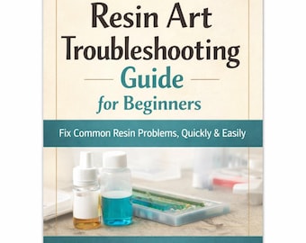 Guía de solución de problemas de resina para principiantes: cómo solucionar problemas de resina pegajosa, burbujas, acabados turbios y errores comunes