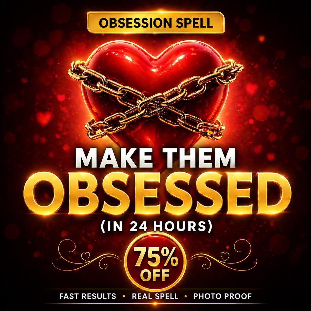 SAME DAY Obsession Love Spell – Make Them Obsessed With You, Think of ...