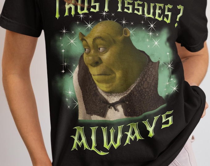 Trust Issues Meme Shirt Funny Retro Graphic Tee Y2K Ironic Streetwear Gift Unisex Vintage Bootleg Top (SALES!)