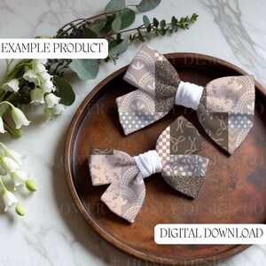 May include: Two patterned hair bows with white centres sit on a wooden tray. The bows feature a patchwork design in shades of brown, tan, and white. The text "EXAMPLE PRODUCT" and "DIGITAL DOWNLOAD" are visible.