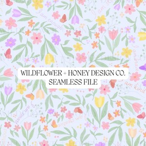 May include: A seamless pattern design featuring a light blue background with a floral arrangement of pink, yellow, and purple flowers, green leaves, and orange butterflies. The text "WILDFLOWER + HONEY DESIGN CO. SEAMLESS FILE" is displayed in a white rectangle.