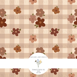 May include: A seamless digital pattern featuring a beige and tan gingham check background with repeating brown and light brown five-petaled flowers. A white circular label displays the text WILDFLOWER + HONEY DESIGN CO. SEAMLESS DIGITAL FILE 12X12 300 DPI.