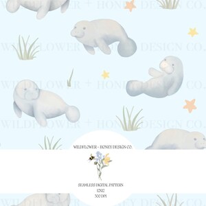 May include: A seamless digital pattern with watercolour illustrations of manatees, starfish, and grass on a light blue backdrop. The design includes the text "WILDFOWER + HONEY DESIGN CO."