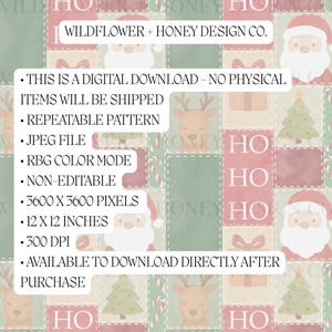 May include: Digital Christmas-themed pattern featuring Santa Claus, reindeer, and Christmas trees on a patchwork background. The design includes the text "WILDFLOWER + HONEY DESIGN CO." and details about the digital download, including its size of 12 x 12 inches.