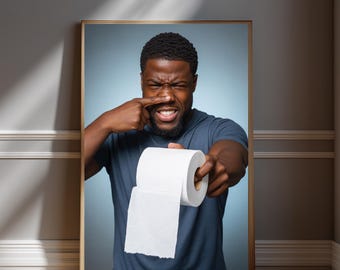 Kevin Hart Funny Bathroom Poster - Bathroom Humour Wall Art - Kevin Hart Poster - Funny Restroom Decor - Gift For Loved One - Bathroom Print
