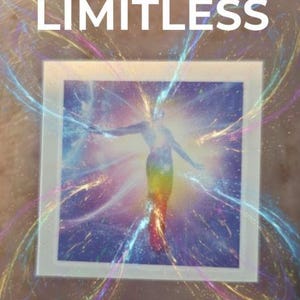 May include: A square print with the word "LIMITLESS" in white block letters at the top. The print features a figure with outstretched arms, radiating light and color, with a rainbow gradient. The background is a cosmic swirl of blues, purples, and yellows.