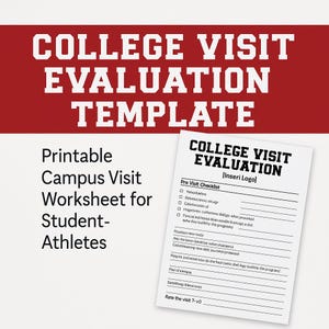 May include: A printable campus visit worksheet for student-athletes. The document features a checklist and evaluation form with the title "College Visit Evaluation Template" in bold text. The background is red.