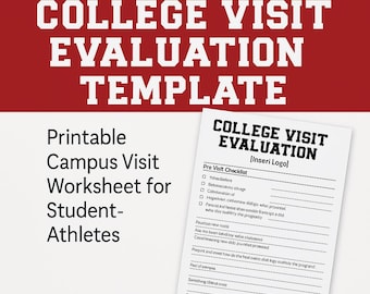 May include: A printable campus visit worksheet for student-athletes. The document features a checklist and evaluation form with the title "College Visit Evaluation Template" in bold text. The background is red.