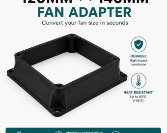 120mm to 140mm Fan Adapter | 140mm to 120mm Fan Converter | Universal PC Cooling Mount | PETG Fan Spacer