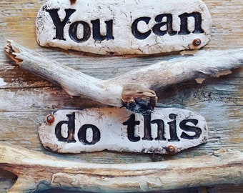 You Can Do This rustic wood sign by Jodene Shaw