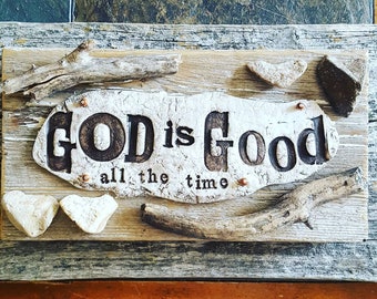 God Is Good all the time rustic wood sign with clay by Jodene Shaw