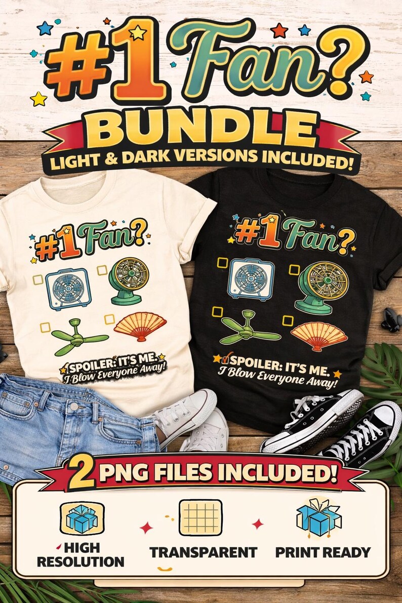 Funny Fan Pun PNG Bundle, Number One Fan Shirt Design, Spoiler It's Me ...