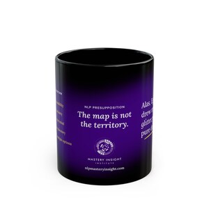 May include: A black and purple ceramic coffee mug. The mug features the text "The map is not the territory" and the Mastery Insight Institute logo. The mug has a gradient design, transitioning from black to purple.