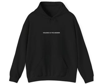 Violence is the Answer - Hoodie - Small Print