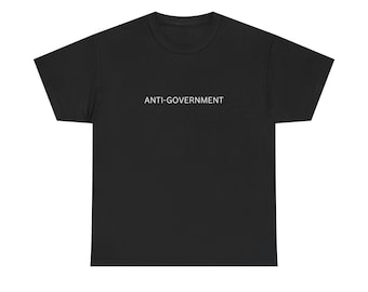 Anti-Government - T-shirt