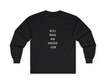 9/11 Was An Inside Job - Long sleeve - Big Print