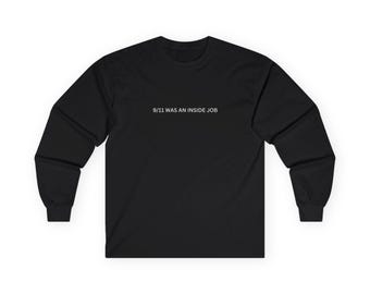 9/11 Was An Inside Job - Long Sleeve, Small print