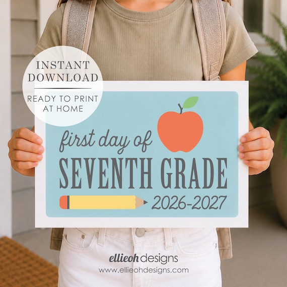 First Day of School Sign | 7th Grade | Easy to Print | DIY Printable School Sign | Instant Download | Back to School Photo Prop | 2026-2027