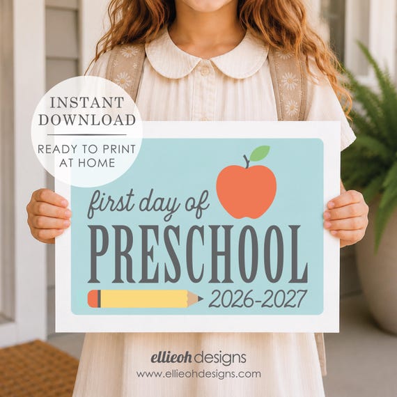 First Day of Preschool Sign | Easy to Print | Printable School Sign | Instant Download | Back to School Photo Prop | 2026-2027