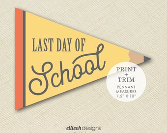 Last Day of School 2024. Printable Pennant. Pencil Design. INSTANT DOWNLOAD. Printable Flag. Photo Prop. Digital Download. Print at Home.