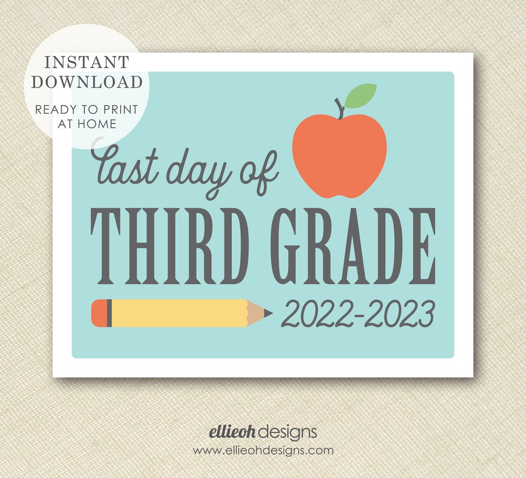 Last Day of Third Grade. Printable Sign. INSTANT DOWNLOAD. - Etsy
