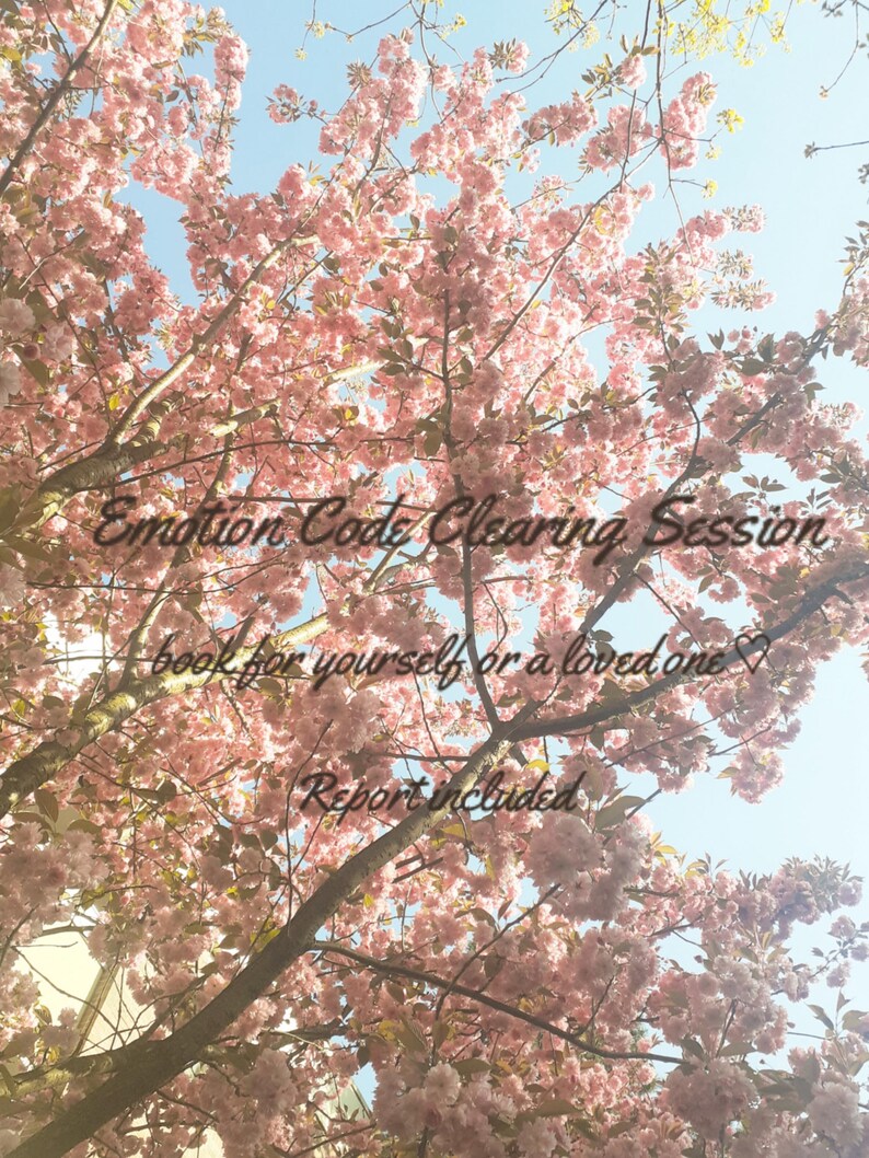 May include: A photograph of a tree with pink blossoms against a blue sky. The text "Emotion Code Clearing Session" is visible, along with the phrases "book for yourself or a loved one" and "Report included."