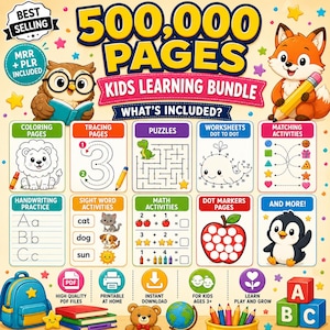 May include: A colorful kids' learning bundle with the text "500,000 PAGES." Includes coloring pages, tracing pages, puzzles, dot-to-dot worksheets, matching activities, and more. Features cartoon animals, math activities, and handwriting practice. Suitable for ages 3+.