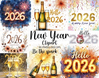 Happy New Year 2026 PNG Bundle | New Year Clipart | 2026 New Year Graphics Pack | Glitter, Fireworks & Party PNGs (Digital Download)