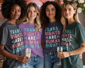 Trans Rights Are Human Rights, LGBTQ+, Pride Parade, Trans Rights, Pro Trans Tee, Shirt, Tank Top or Sweatshirt