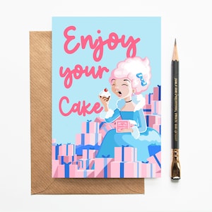Carte d'anniversaire - Eat Cake - Enjoy your Cake - Marie-Antoinette - Cake Lover Mendls Party - pour elle
