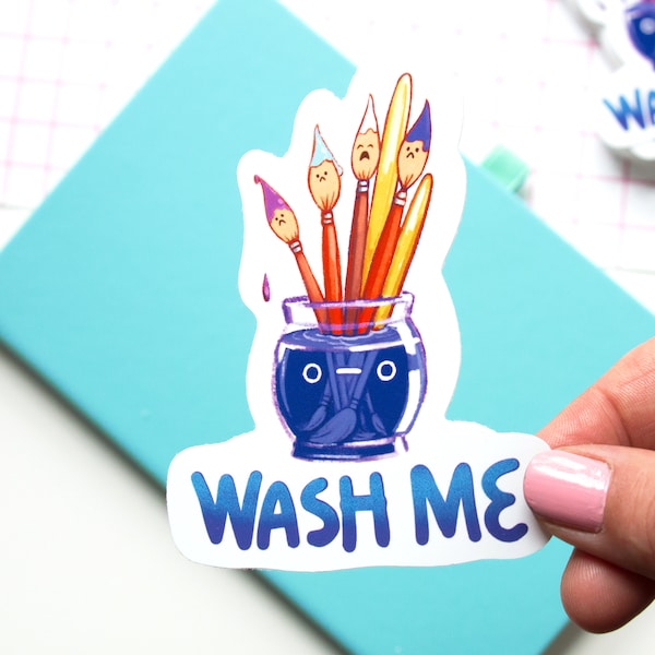 Wash Me Paintbrush Sticker - Gift for Artist and Painter die cut vinyl sticker