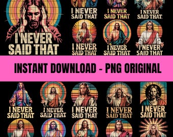 Nunca dije eso PNG / Jesús gracioso / Descarga digital cristiana retro / Humor religioso por sublimación