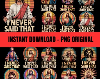 Nunca dije eso PNG / Jesús gracioso / Descarga digital cristiana retro / Humor religioso por sublimación