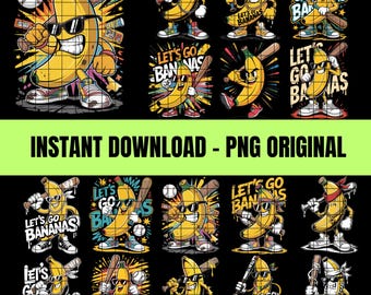 May include: A selection of cartoon banana characters in baseball poses, wearing sunglasses and holding bats and baseballs. The phrase "LET'S GO BANANAS" is displayed in multiple designs. The text "INSTANT DOWNLOAD - PNG ORIGINAL" is also present.