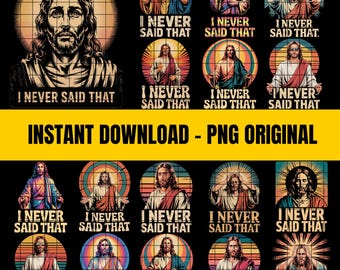 Nunca dije eso PNG / Jesús gracioso / Descarga digital cristiana retro / Humor religioso por sublimación