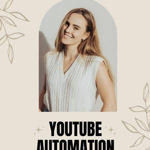 May include: A promotional image with a woman wearing a white cable-knit sweater vest. The text "YOUTUBE AUTOMATION" is in bold black letters. The text "DIGITALMARKETERGUIDE" is at the top, and the text "DONE FOR YOU GUIDE TO FACELESS YOUTUBE AUTOMATION WITH AI" is at the bottom.