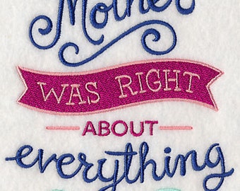 My Mother Was Right About Everything Embroidered Waffle Weave Hand/Dish Towel