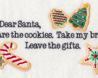 Dear Santa, here are the cookies. Take My Brother. Leave the Presents. Embroidered Waffle Weave Hand/Dish Towel