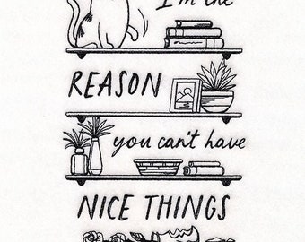 I'm the Reason You Can't Have Nice Things Cat Embroidered Waffle Weave Hand/Dish Towel