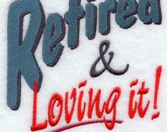 Retired and Loving It Embroidered Waffle Weave Hand Towel