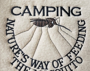May include: A beige fleece patch with black embroidery depicting a mosquito and the text "Camping Nature's Way of Feeding the Mosquito"