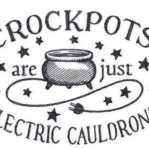 Crockpots are Just Electric Cauldrons Kitchen Witch Embroidered waffle weave Hand/Dish Towel